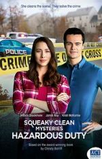Watch Squeaky Clean Mysteries: Hazardous Duty Gomovies