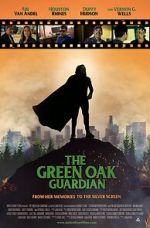 Watch The Green Oak Guardian Gomovies