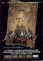 Watch Just, Melvin: Just Evil Gomovies