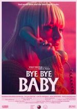 Watch Bye Bye Baby (Short 2017) Gomovies