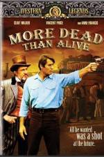 Watch More Dead Than Alive Gomovies