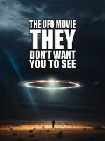 Watch The UFO Movie They Don\'t Want You to See Gomovies