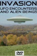 Watch Invasion UFO Encounters and Alien Beings Gomovies