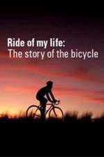 Watch Ride of My Life: The Story of the Bicycle Gomovies