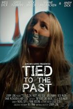Watch Tied to the Past (Short 2017) Gomovies
