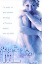 Watch Freeze Me Gomovies