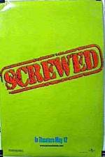 Watch Screwed Gomovies