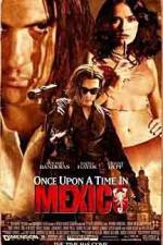 Watch Once Upon a Time in Mexico Gomovies
