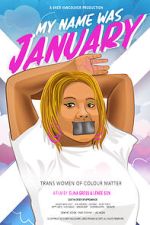 Watch My Name Was January (Short 2018) Gomovies