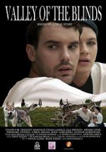 Watch Valley of the Blind Gomovies