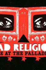 Watch Bad Religion Live at the Palladium Gomovies