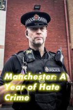 Watch Manchester: A Year of Hate Crime Gomovies