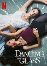 Watch Dancing on Glass Gomovies