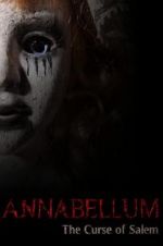 Watch Annabellum: The Curse of Salem Gomovies