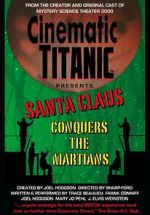 Watch Cinematic Titanic: Santa Claus Conquers the Martians Gomovies