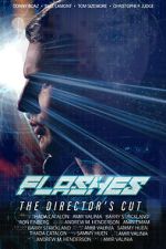 Watch Flashes - The Director\'s Cut Gomovies