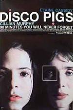 Watch Disco Pigs Gomovies