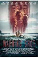 Watch Warning Shot Gomovies