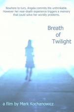 Watch Breath of Twilight Gomovies