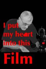 Watch I Put My Heart Into This Film Gomovies