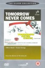 Watch Tomorrow Never Comes Gomovies