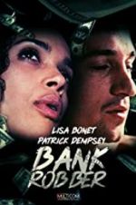 Watch Bank Robber Gomovies
