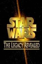 Watch Star Wars The Legacy Revealed Gomovies