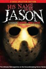 Watch His Name Was Jason: 30 Years of Friday the 13th Gomovies