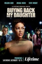 Watch Buying Back My Daughter Gomovies