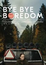 Watch Bye Bye Boredom Gomovies