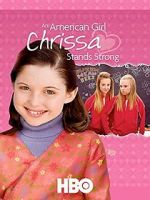 Watch An American Girl: Chrissa Stands Strong Gomovies