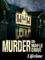 Watch Murder on Maple Drive Gomovies
