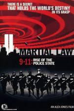 Watch Martial Law 911 Rise of the Police State Gomovies