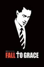 Watch Fall to Grace Gomovies