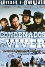 Watch Condenados a vivir Gomovies