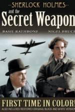 Watch Sherlock Holmes and the Secret Weapon Gomovies