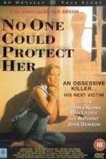 Watch No One Could Protect Her Gomovies