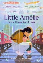 Watch Little Am�lie or the Character of Rain Gomovies
