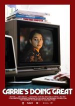 Watch Carrie\'s Doing Great (Short 2020) Gomovies