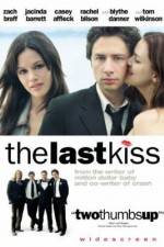 Watch The Last Kiss Gomovies