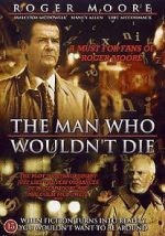 Watch The Man Who Wouldn\'t Die Gomovies