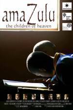 Watch AmaZulu: The Children of Heaven Gomovies