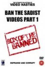 Watch Ban the Sadist Videos Gomovies
