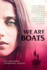 Watch We Are Boats Gomovies