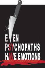 Watch Even Psychopaths Have Emotions Gomovies