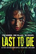 Watch Last to Die Gomovies