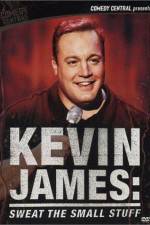 Watch Kevin James Sweat the Small Stuff Gomovies