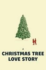 Watch A Christmas Tree Love Story Gomovies