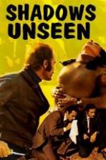 Watch Shadows Unseen Gomovies