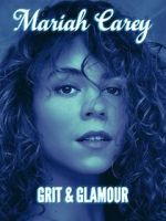 Watch Mariah Carey: Grit and Glamour Gomovies